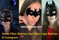 Nama Filter Batman Dan Filter Lego Batman Di Instagram