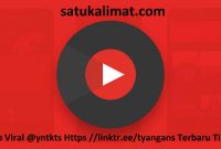 Video Viral @yntkts Https //linktr.ee/tyangans Terbaru Tiktok