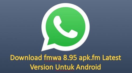 Download fmwa 8.95 apk.fm Latest Version Untuk Android